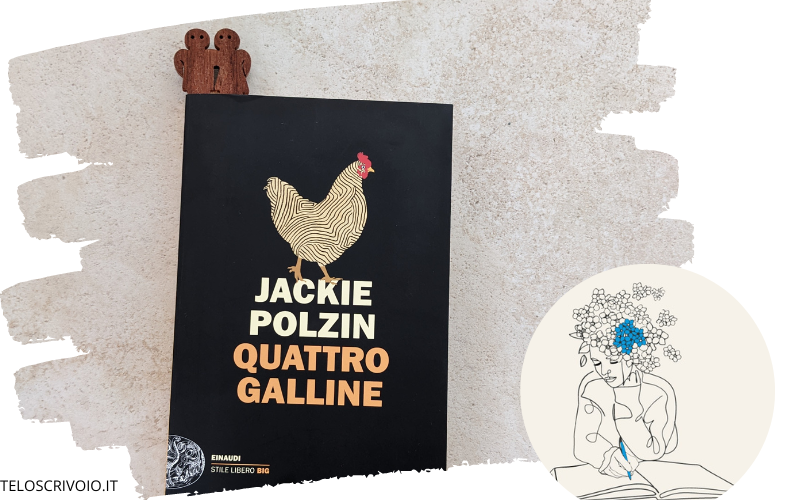 Disgressione sulla lettura di Quattro Galline di Jackie Polzin